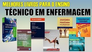 MELHORES LIVROS PARA O ENSINO TÉCNICO EM ENFERMAGEM [upl. by Jilleen411]