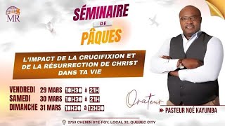 quotSEMINAIRE DE PÂQUESquot Jour 2  Avec Pasteur Noe Kayumba [upl. by Alliuqa351]