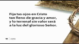 HIMNO 211  Fija tus ojos en Cristo  Cantado [upl. by Rhpotsirhc]