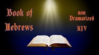 Hebrews KJV Audio Bible with Text [upl. by Travus]