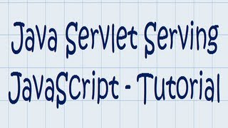 Java Servlet w JavaScript HandsOn Tutorial [upl. by Beale]