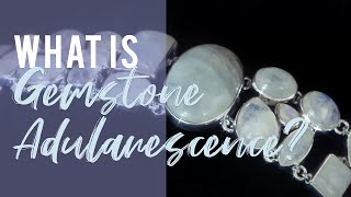 What is Gemstone Adularescence [upl. by Nidla498]