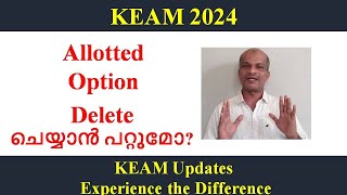 KEAM 2024 II Can I delete the allotted College [upl. by Nuahsel502]