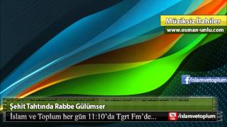 Şehit Tahtında Rabbe Gülümser  Müziksiz İlahi [upl. by Jaymie]