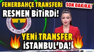 SON DAKİKA FBahçe Transferi Resmen Bitirdi Yeni Transfer İstanbulda HAYIRLI OLSUN [upl. by Duvall566]