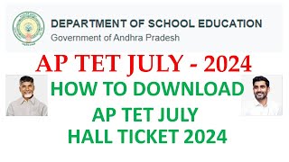 DOWNLOAD AP TET HALL TICKET JULY 2024 [upl. by Kathrine]