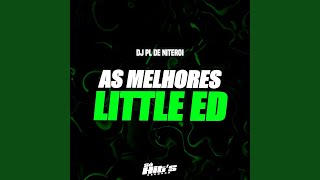 As Melhores Little Ed [upl. by Nommad]