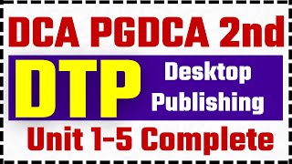 📚DTP Complete Unit 1 to 5 DCA PGDCA 2nd Sem imp questions dca pgdca computer [upl. by Matusow]