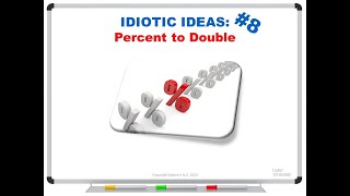 IDIOTIC IDEAS 8 Percent to Double [upl. by Owen]