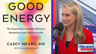 Finding quotGood Energyquot Dana Perino sits down with Dr Casey Means  FOX News Rundown [upl. by Yesrej688]