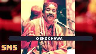 O SHOK HAWA \ USTAAD SHAFI FAQEER  HALEEM BAAGHI [upl. by Doherty]