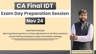 IDT Exam Day Preparation Session Nov 24  Important Concepts amp Questions  CA Surender Mittal AIR 5 [upl. by Eleonore]