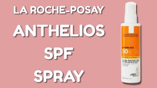 LA ROCHE POSAY ANTHELIOS SPF SPRAY  opinions skin test amp INCI ingredients [upl. by Malorie199]