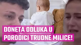 ŠOK DONETA ODLUKA U PORODICI TRUDNE MILICE Terza ni ne sluti kakav PAKAO ga čeka [upl. by Yrennalf]