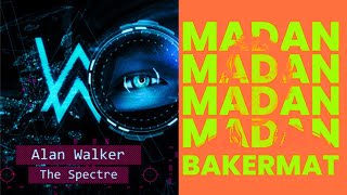 Alan Walker  The Spectre X Bakermat  Madan King MASHUP [upl. by Lund]