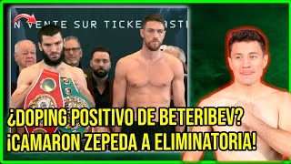 ¡DEMACRADO BETERBIEV en el PESAJE y ¿DOPING POSITIVO CAMARON Zepeda por ELIMINATORIA MUNDIALISTA [upl. by Airitac]