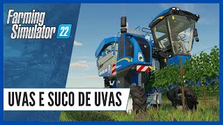 Tutorial UVAS  Como Plantar Cultivar Colher e Vender UVAS e SUCOS DE UVAS no FARMING SIMULATOR 22 [upl. by Joanie242]