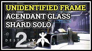 Solo Ascendant Glass Shard Recovered Unidentified Frame [upl. by Aruabea153]