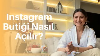 Instagram Butiği Nasıl Açılır Benim Hikayem [upl. by Ashraf]