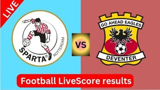 Sparta Rotterdam vs Go Ahead Eagles live voetbalscoreresultaten  2024 [upl. by Royden]