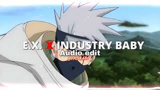 ET X INDUSTRY BABY  AUDIO EDIT BY KAMI [upl. by Atilrep]