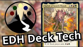 Yurlok of Scorch Thrash  Feel the Burn  Commander Deck Tech  Command Valley [upl. by Labotsirc942]