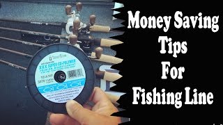 Fishing Line  Money Saving Tips [upl. by Nilrem]