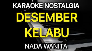 DESEMBER KELABU Karaoke  Yuni Sara  Maharani Kahar [upl. by Beard]