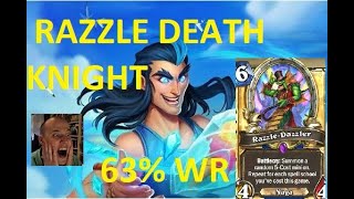 AMAZING 63 WINRATE playing for legend RAZZLE DEATH KNIGHT [upl. by Petty]