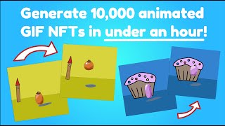 Generate 10000 animated GIF NFTsart in under an hour [upl. by Kellene]