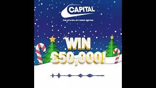 Capital FM  50K Christmas [upl. by Schofield514]