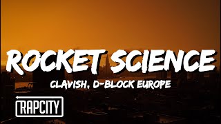 Clavish  Rocket Science Lyrics ft DBlock Europe [upl. by Aridnere]