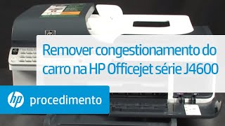 Remover congestionamento do carro na HP Officejet série J4600 [upl. by Swithin]