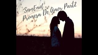 SounEmot  Promesa De Amor Emotional Extended [upl. by Aedni]