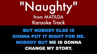 quotNaughtyquot from Matilda The Musical  Karaoke Track with Lyrics on Screen [upl. by Dorice]