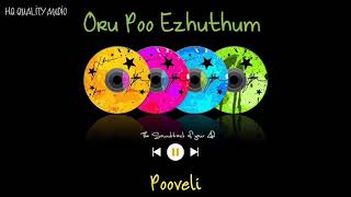 Oru Poo Ezhuthum  Pooveli  High Quality Audio 🔉 [upl. by Leivad]