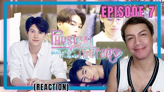 Physical Therapy ผมปวดกายนายปวดใจ EP 7  REACTION [upl. by Lose34]