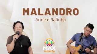 COVER ANNE TORRES E RAFINHA ALMEIDA  MALANDRO [upl. by Ojadnama]