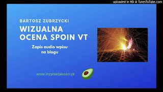 Wizualna ocena spoin VT [upl. by Essirehc]