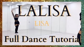 LISA ‘LALISA’  FULL DANCE TUTORIAL [upl. by Katusha]