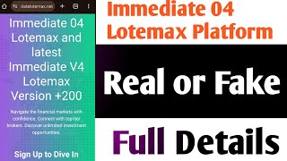 Immediate 04 Lotemax Real or Fake  Immediate 04 Lotemax Platform Review  Trading Platform [upl. by Akemed]