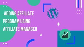 How to Add Affiliate Program using Affiliates Manager  EducateWP 2022 [upl. by Nairret]