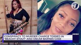 Conspiracy to Murder Charge Tossed in Beachy Stout amp Oscar Barnes Case  TVJ News [upl. by Leela653]