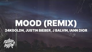 24kGoldn  Mood Remix Lyrics ft Justin Bieber J Balvin Iann Dior [upl. by Desai]