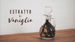 ESTRATTO DI VANIGLIA fatto in casa  La ricetta facile con soli 2 ingredienti [upl. by Airekal]