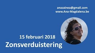 Zonsverduistering 15 februari 2018 [upl. by Sherie]