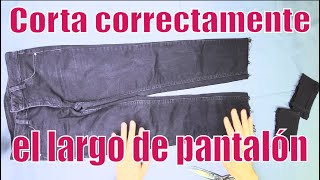 Cómo cortar el LARGOBAJOS de un pantalón y BOTA ORIGINAL  How to SHORTEN JEANS with ORIGINAL hem [upl. by Four]