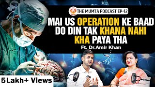 Autism HighRisk Surgeries AIIMS Doctor Salaries  Ft Dr Amir Khan  The Mumta Podcast EP12 [upl. by Jeffry]