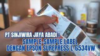 SINJIWIRA JAYA ABADI  SampleSample Label yang dicetak dengan EPSON SurePress L6534VW [upl. by Dahs]