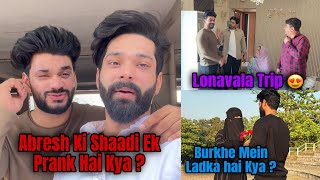 Abresh Ki Shaadi Prank Hai Kya   Lonavala Trip With Friends  Fokats  Abresh amp Zeeshan [upl. by Early]